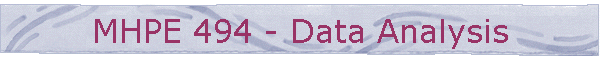 MHPE 494 - Data Analysis